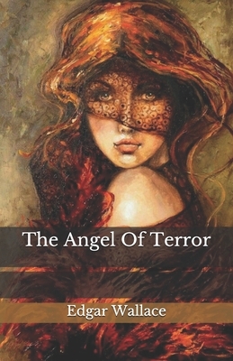 The Angel Of Terror by Edgar Wallace