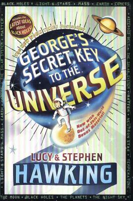 George's Secret Key to the Universe by Lucy Hawking, Stephen Hawking