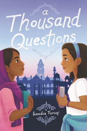 A Thousand Questions by Saadia Faruqi