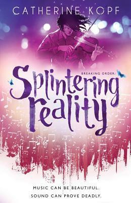 Splintering Reality by C. Kopf