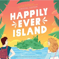 Happily Ever Island by Crystal Cestari
