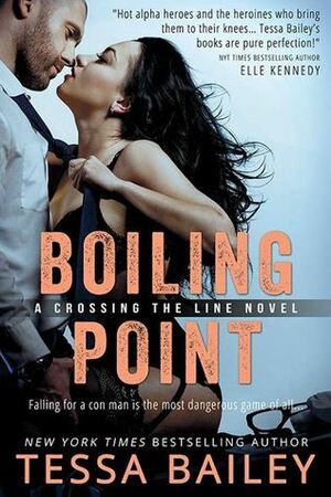 Boiling Point by Tessa Bailey