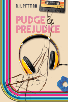 Pudge and Prejudice by A.K. Pittman