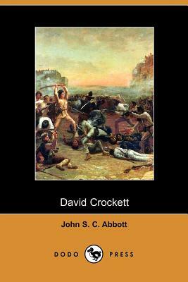 David Crockett by John Stevens Cabot Abbott