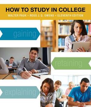 How to Study in College by Ross J. Q. Owens, Walter Pauk