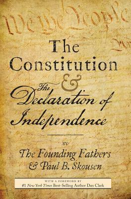The Constitution and the Declaration of Independence: The Constitution of the United States of America by Paul B. Skousen
