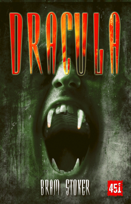 Dracula: A Mystery Story by Bram Stoker