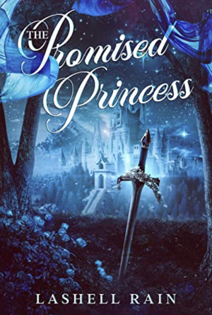 The Promised Princess by Lashell Rain