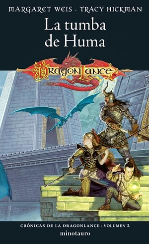 Crónicas de la Dragonlance no 02/03 La tumba de Huma by Margaret Weis, Tracy Hickman