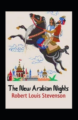 The New Arabian Nights Annotated by Robert Louis Stevenson