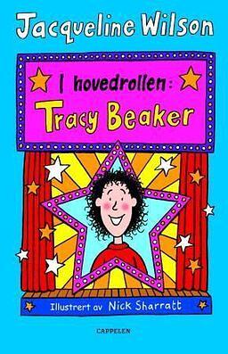 I hovedrollen: Tracy Beaker by Jacqueline Wilson