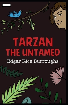 Tarzan the Untamed annotated by Edgar Rice Burroughs