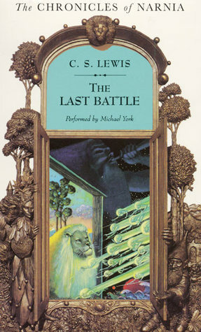 The Last Battle by C.S. Lewis