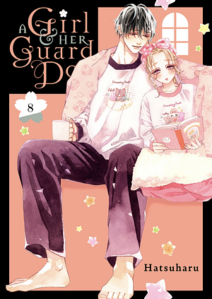 A Girl and Her Guard Dog, Volume 8 by Hatsuharu