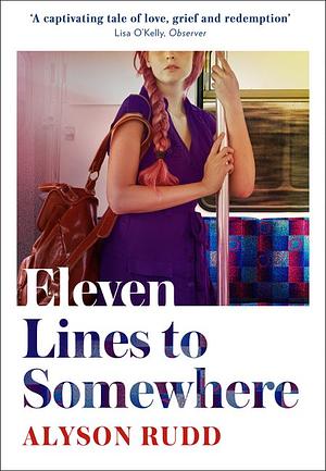 Eleven Lines to Somewhere by Alyson Rudd