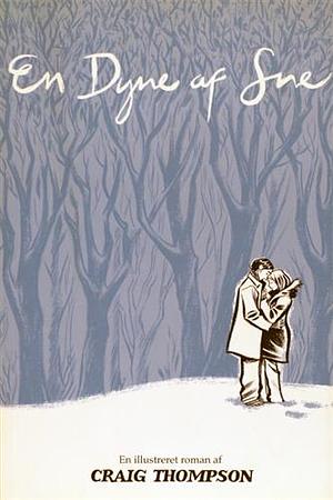 En dyne af sne: en illustreret roman by Craig Thompson