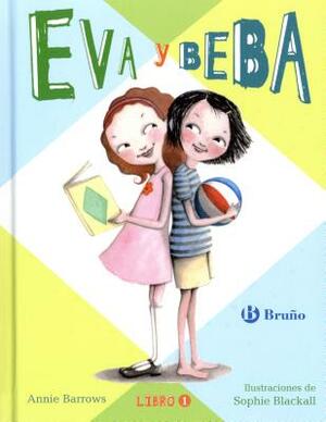 Eva y Beba by Annie Barrows