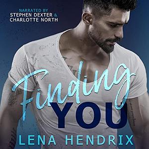 Finding You by Lena Hendrix