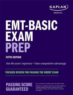 Emt-Basic Exam Prep by Kaplan Medical