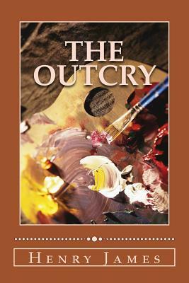 The Outcry by Henry James