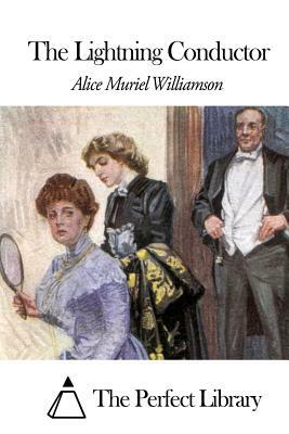 The Lightning Conductor by Alice Muriel Williamson