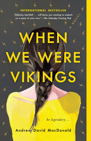 When We Were Vikings by Andrew David MacDonald