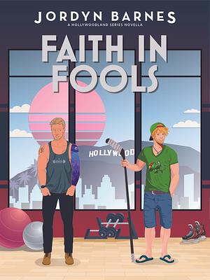 Faith in Fools by Jordyn Barnes, Jordyn Barnes