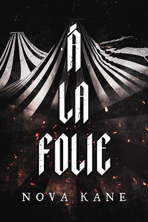 À La Folie by Nova Kane