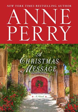 A Christmas Message by Anne Perry