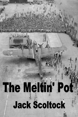 The Meltin' Pot by Jack Scoltock