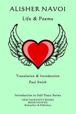 Alisher Navoi - Life & Poems: Introduction to Sufi Poets Series by Alisher Navoi