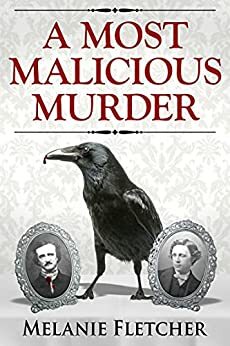 A Most Malicious Murder by Melanie Fletcher