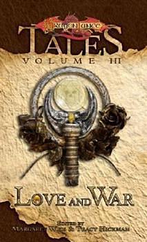 Love and War by Margaret Weis, Tracy Hickman