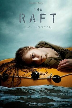 The Raft by S.A. Bodeen