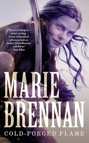 Cold-Forged Flame by Marie Brennan