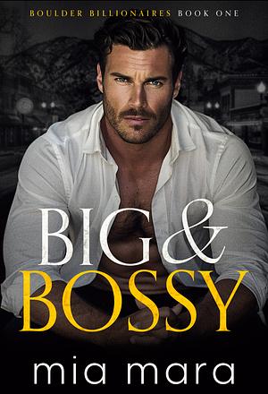 Big & Bossy by Mia Mara