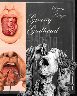 Giving Godhead by Dylan Krieger