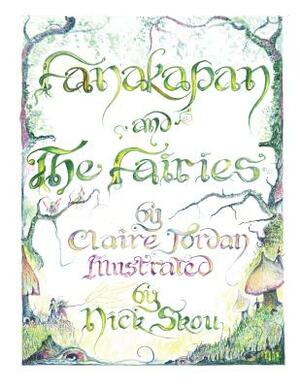 Fanakapan and The Fairies - A Children's Fairy Story by Claire Jordan