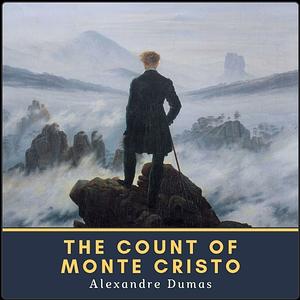 The Count of Monte Cristo by Alexandre Dumas