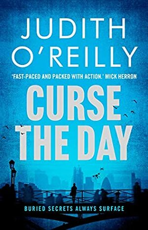 Curse the Day by Judith O'Reilly