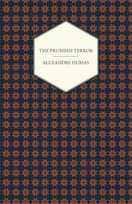 The Prussian Terror by Alexandre Dumas