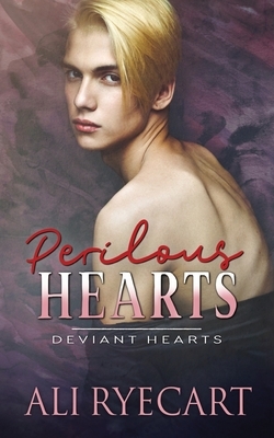 Perilous Hearts by Ali Ryecart