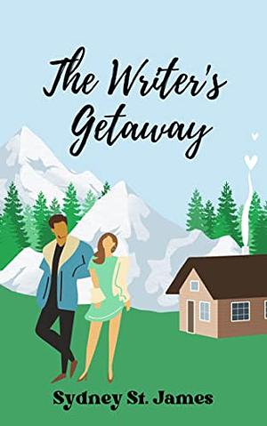 The Writer's Getaway: A Friends-to-Lovers Novella by Sydney St. James