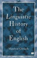 The Linguistic History of English: An Introduction by Manfred Görlach