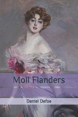 Moll Flanders by Daniel Defoe