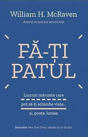 Fă-ți patul by William H. McRaven