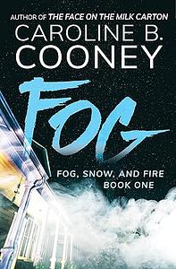 Fog by Caroline B. Cooney