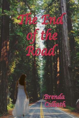 The End of the Road by Brenda Colbath