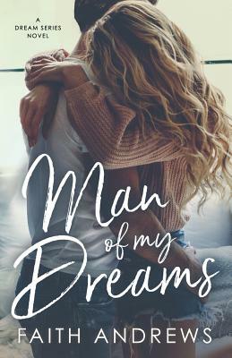 Man of My Dreams by Faith Andrews