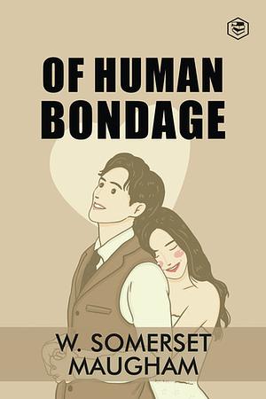 Of Human Bondage by W. Somerset Maugham